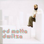 Ed Motta - Dwitza (2020) [Hi-Res]