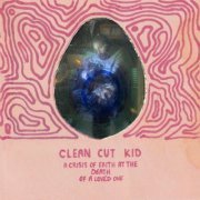 Clean Cut Kid - A Crisis Of Faith At The Death Of A Loved One (2023) [Hi-Res]