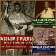 Charlie Feathers - Rare and Unissued Recordings Vol. 1-3 (2008)
