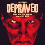 Will Bates - Depraved (Original Motion Picture Soundtrack) (2020) [Hi-Res]