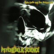 Rude Audio, Dan Wainwright - Psychedelic Science (2023) [Hi-Res]
