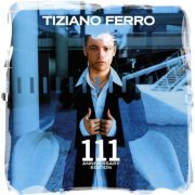 Tiziano Ferro - 111 (Anniversary Edition) (2023) [Hi-Res]