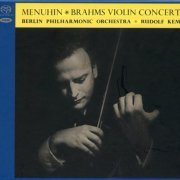 Yehudi Menuhin, Rudolf Kempe - Brahms: Violin Concerto (1957) [2022 SACD Definition Serie]