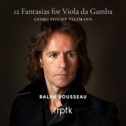 Ralph Rousseau - Telemann: 12 Fantasias for Viola da Gamba (2019) [Hi-Res]