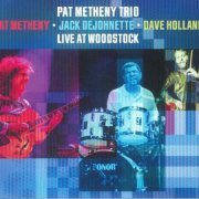 Pat Metheny Trio - Live at Woodstock (2022)