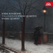 Stamic Quartet - Kovařovic: The Complete String Quartets (2019) [Hi-Res]