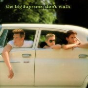 The Big Supreme - Don't Walk (UK 12") (1986)