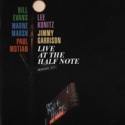 Bill Evans, Warne Marsh, Paul Motian, Lee Konitz, Jimmy Garrison - Live At The Half Note (2008)