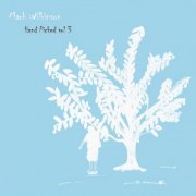 Mark Wilkinson - Hand Picked, Vol. 3 (2021)