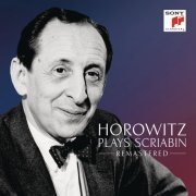 Vladimir Horowitz - Horowitz plays Scriabin (Remastered) (2015) [Hi-Res]
