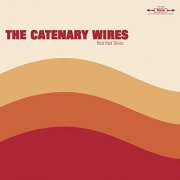 The Catenary Wires - Red Red Skies (2015)