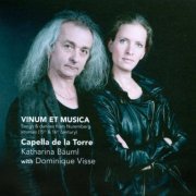 Capella de la Torre, Katharina Bäuml, Dominique Visse - Vinum et Musica: Songs & dances from Nuremberg sources (15th & 16th century) (2012) CD-Rip