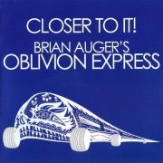 Brian Auger's Oblivion Express - Closer To It! / Straight Ahead (2010)