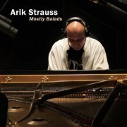 Arik Strauss Trio - Mostly Ballads (2012)