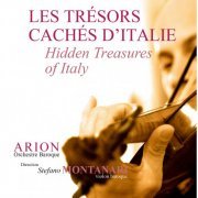 Stefano Montanari, Arion Orchestre Baroque - Les trésors cachés d'Italie (2014)