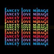 Fancey - Love Mirage (2018)