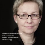L'Orfeo Barockorchester, Michi Gaigg - W.A. Mozart: Betulia liberata (2013) [Hi-Res]