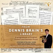 Stephen Stirling - From Dennis Brain's Library: A Programme of English, French & German Music (2022)