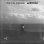 Andre Matos, Jeremy Udden - Wandering Souls (2023) [Hi-Res]