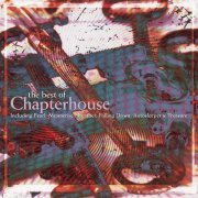 Chapterhouse - Best Of (2007)