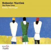 Kinsky Trio Prague - Bohuslav Martinů: The Piano Trios (2009) [Hi-Res]