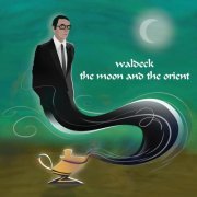 Waldeck - The Moon and the Orient (2024) [Hi-Res]