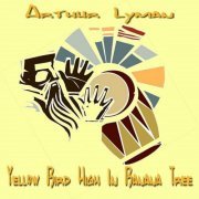 Arthur Lyman - Yellow Bird High in Banana Tree (2023)