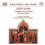 Oxford Camerata - Carlo Gesualdo - Complete Sacred Music for Five Voices (1993)