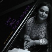 Mostar Sevdah Reunion - Lady Sings the Balkan Blues (2022)