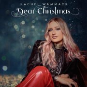 Rachel Wammack - Dear Christmas (2022) Hi Res