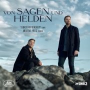 Sebastian Kohlhepp, Andreas Frese - Von Sagen und Helden (2023) [Hi-Res]