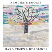 Armchair Boogie - Hard Times & Deadlines (2024) Hi-Res