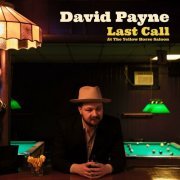 David Payne - Last Call At The Yellow Horse Saloon (2024)