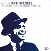 Christoph Spendel - The Piano Side of Frank Sinatra (2015)