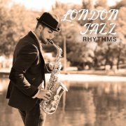 Relaxing Jazz Music, Smooth Jazz Lounge School - London Jazz Rhythms: Jazz Relaxing Adventure (2024) [Hi-Res]