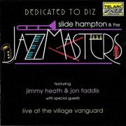 Slide Hampton & The Jazzmasters - Dedicated To Diz (1993)
