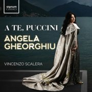 Angela Gheorghiu & Vincenzo Scalera - A te, Puccini (2024) [Hi-Res]
