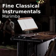 The Classic Players - Fine Classical Instrumentals (Marimba) (2019)