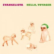 Evangelista - Hello, Voyager (2008)