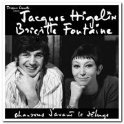 Jacques Higelin et Brigitte Fontaine - Chansons D'Avant Le Déluge... [Reissue] (1967)