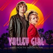 Valley Girl Cast - Valley Girl (2020) [Hi-Res]