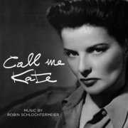 Robin Schlochtermeier - Call Me Kate (Original Film Soundtrack) (2024)