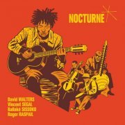 David Walters, Vincent Ségal, Ballaké Sissoko, Roger Raspail - Nocturne (2021) [Hi-Res]