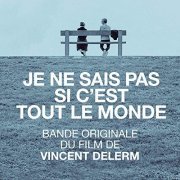 Vincent Delerm - Je ne sais pas si c'est tout le monde (Bande originale du film) (2020)