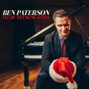 Ben Paterson - I'll Be Thanking Santa (2019)