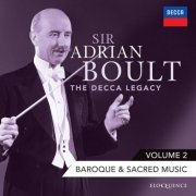 Sir Adrian Boult - Sir Adrian Boult: The Decca Legacy, Volume 2 - Baroque & Sacred Music (2022)