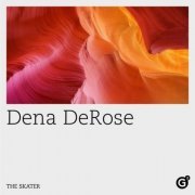 Dena DeRose - The Skater (2023)