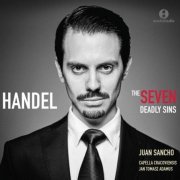 Juan Sancho & Jan Tomasz Adamus - Handel: The Seven Deadly Sins (2019)