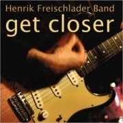 Henrik Freischlader Band - Get Closer (2023)