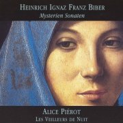 Alice Piérot - Heinrich Ignaz Franz Biber: Mysterien Sonaten (2002)